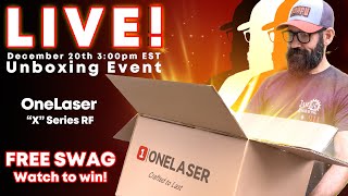 LIVE- Unboxing OneLaser "X" Series RF! 12/20 3pm EST - FREE SWAG GIVEAWAY