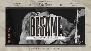 Alejandro Sanz, Shakira - Bésame (Letra)