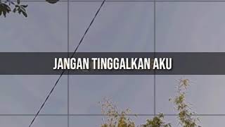 Download lagu story wa nazia jangan tinggalkan aku || COVER mp3