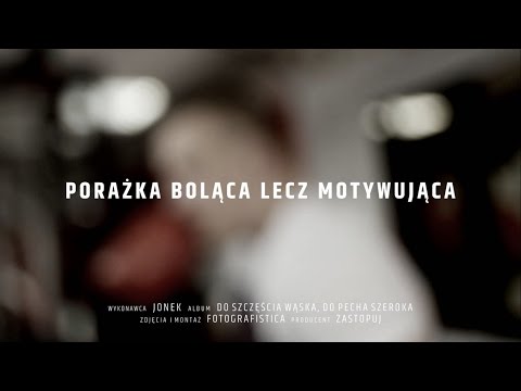 JONEK – Porażka Boląca Lecz Motywująca