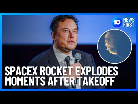 Elon Musk's SpaceX Starship Rocket Explodes Mid-Air Minutes After Test Launch | 10 News First