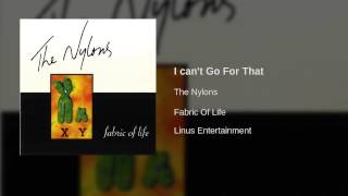 The Nylons - I can&#39;t Go For That