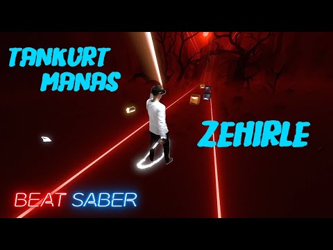 Tankurt Manas - Zehirle (Beat Saber / Mixed Reality)