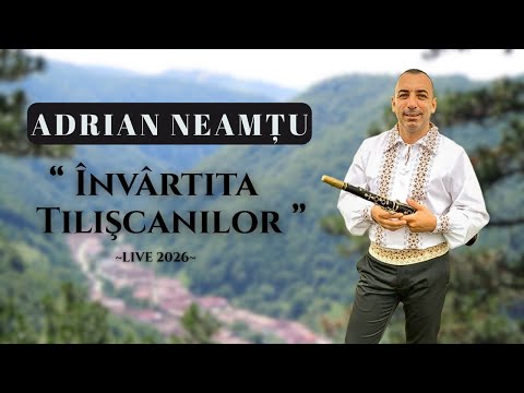 Adrian Neamtu - Învârtita Tilișcanilor (LIVE 2026)