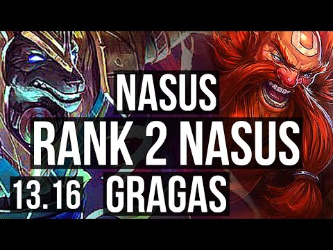 NASUS vs GRAGAS (TOP) | Rank 2 Nasus, 6/2/6 | TR Challenger | 13.16