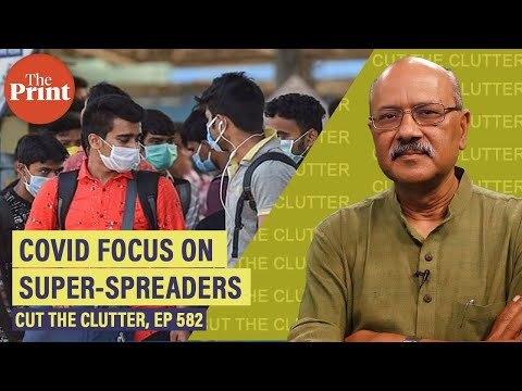 New strategy to fight Covid as research reveals startling facts on superspreader people & events