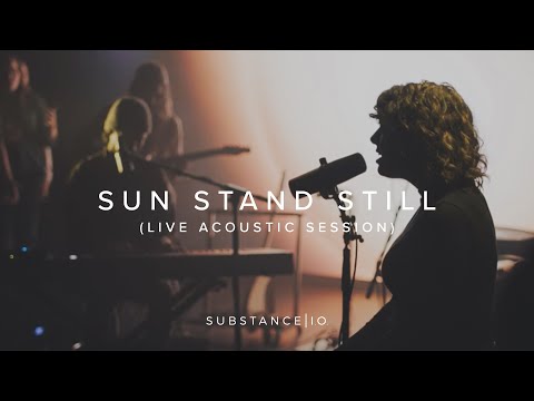 Sun Stand Still | Substance I.O. | Live Acoustic Session