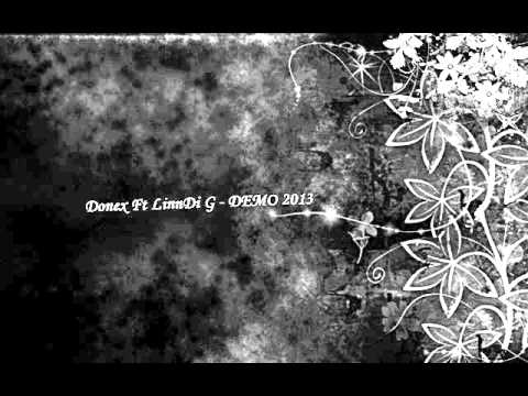 Donex Ft LinnDi G - DEMO 2013