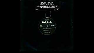 Dub Train – Shake It, Shake It (12" Club Mix)