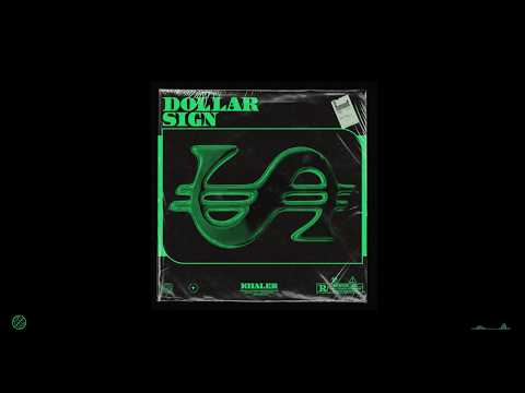 Khaler - Dollar Sign (Audio)