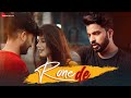 Rone De - Music Video | Ranjha & Manvi Ruhela | Anurag Abhishek | Jay Ronn