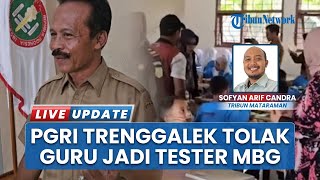 Tolak Guru Jadi Tester MBG, PGRI Trenggalek Dorong Kinerja Optimal Penyedia