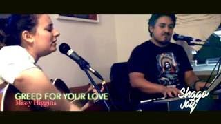 shago and joy - Greed for your love/Missy Higgins COVER