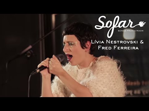 Lívia Nestrovski & Fred Ferreira - Os Povos | Sofar London