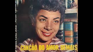 58 - Canção do amor demais - Elizeth Cardoso