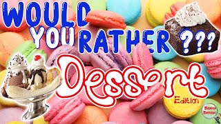 Would You Rather? Fitness (Dessert Edition) | This or That | Brain Break | PE | GoNoodle
