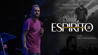 REUNIÃO DO ESPÍRITO - SÉO FERNANDES - 26/07/2022