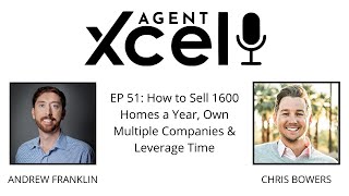 EP 51: How to Sell 1600 Homes a Year, Own Multiple Companies & Leverage Time