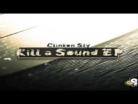 Clinton Sly - Kill A Sound EP