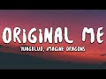 YUNGBLUD - original me (Lyrics) ft. dan reynolds of imagine dragons