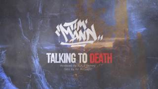 Tim Mann - Talking to Death ( Cuts by DJ PhiLogic ) [ Prod. by B.B.Z Darney ]