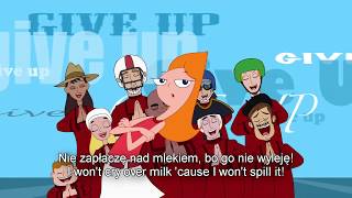 Kadr z teledysku Odpuść [Give Up] tekst piosenki Phineas and Ferb (OST)