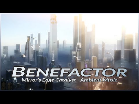 Mirror's Edge Catalyst - Benefactor Theme (Briefing & Debriefing Theme