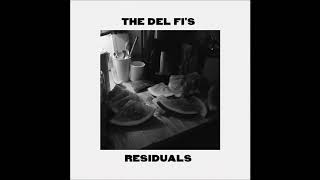 The Del Fi's - I'm Too Drunk For That