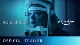 Soulmates - Official Trailer 