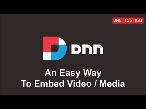 33. An Easy Way To Embed Video - DNN Tip of The Week
