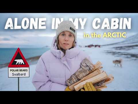 Alone in my CABIN on Svalbard ︱ an island close to the North Pole