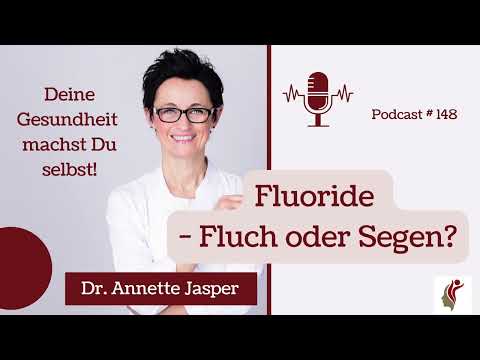 Fluoride - Fluch oder Segen? (Folge: 148)
