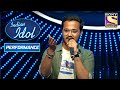 Rohit के Dil Se Re के Performance पे रह गये Judges दंग Indian Idol Seaso