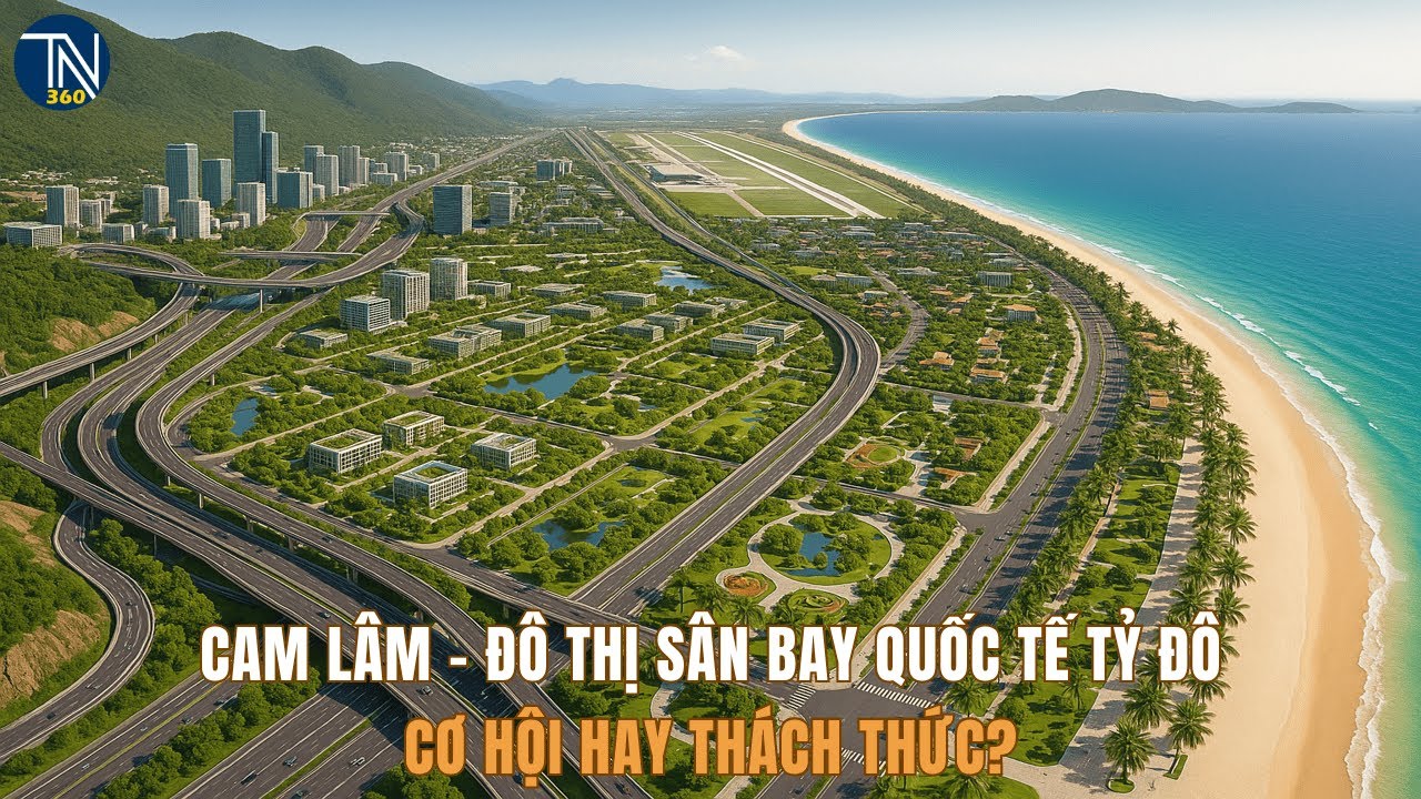CAM LÂM – Đô thị sân bay quốc tế tỷ đô: Cơ hội hay thách thức