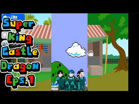 Super King Castle Dragon-eps.1