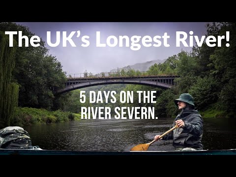 A 5 Day Canoe Journey On Britain’s Longest River.