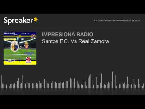 Santos F.C. Vs Real Zamora