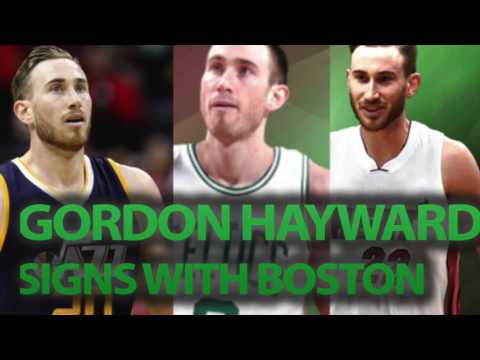 Gordon Hayward Signs With Boston Celtics OVER Miami Heat & Utah Jazz, Still Not Better Than Cavs?
