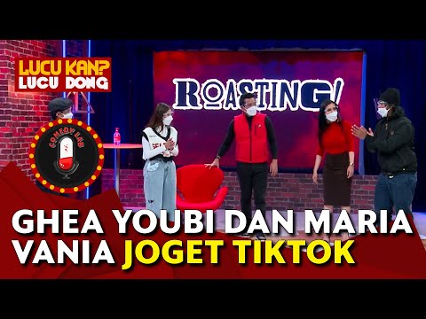 Ghea Youbi & Maria Vania Ngajarin Joget TikTok - COMEDY LAB