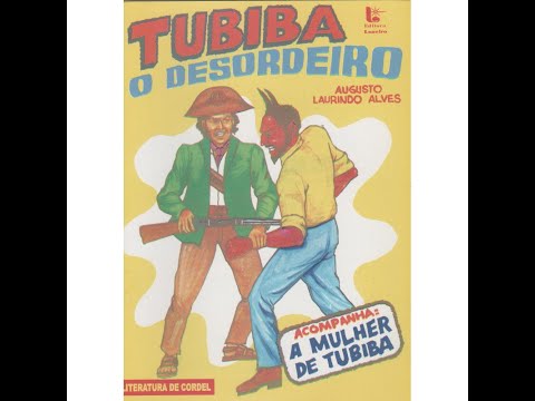 Tubiba, the troublemaker. Cordel literature. Tubiba, the troublemaker.