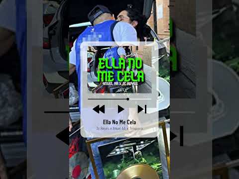 JC REYES ANUEL AA JVNQUERA ELLA NO ME CELA RMX💅💸