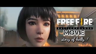 FREEFIRE MOVIE- STORY BEHIND KELLYS PAST AND FUTUR