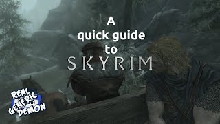 A Quick Guide to Skyrim