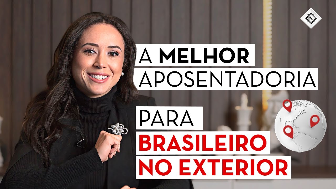 A MELHOR Aposentadoria de quem vive fora do Brasil - Koetz Advocacia