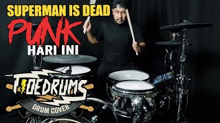 Download lagu Superman Is Dead - Punk Hari Ini (Drum Cover) mp3 Download lagu Superman Is Dead - Punk Hari Ini (Drum Cover) mp3