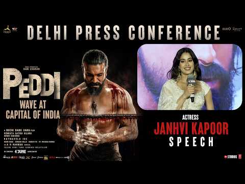 Janhvi Kapoor Speech | PEDDI Delhi Press Conference | Ram Charan | Buchi Babu Sana | A R Rahman