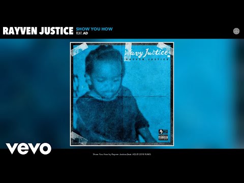 Rayven Justice - Show You How (Audio) ft. AD