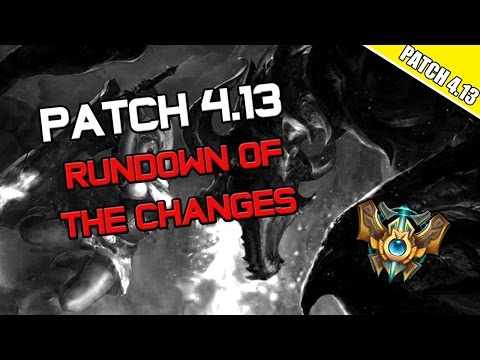 ✔ Patch 4.13 Rundown of the Changes | League of Legends | Season 4