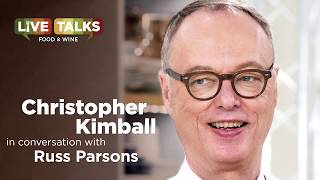 Christopher Kimball in conversation with Russ Parsons at Live Talks Los Angeles