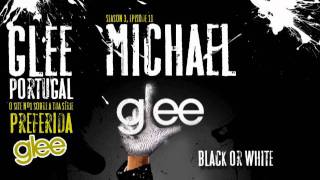Black or White - Glee Cast version(Michael Jackson)